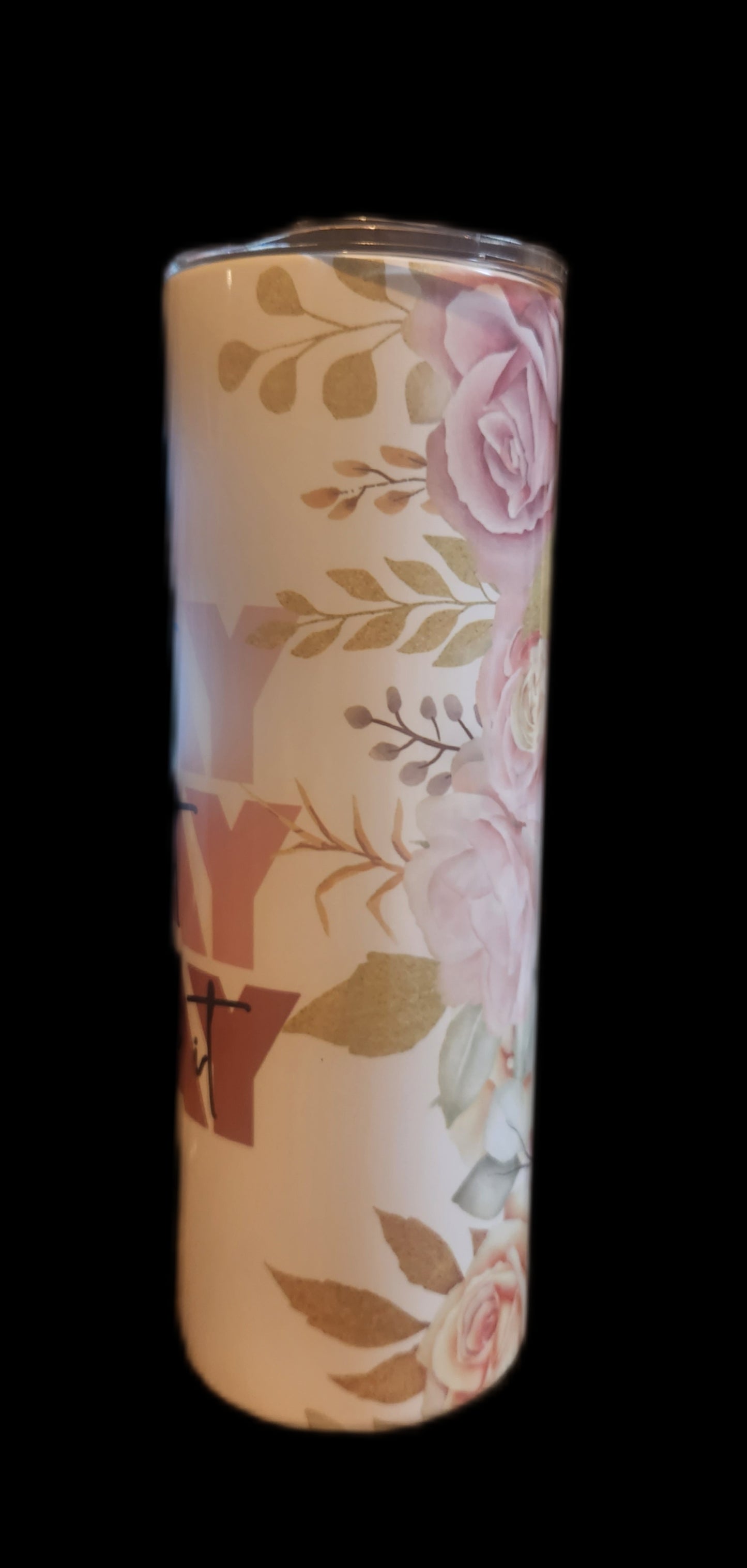 Pray through it Tumbler